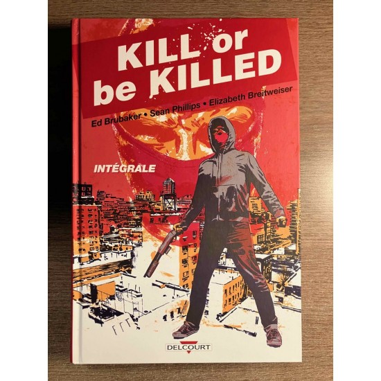 KILL OR BE KILLED INTÉGRALE - ÉDITION FRANÇAISE...