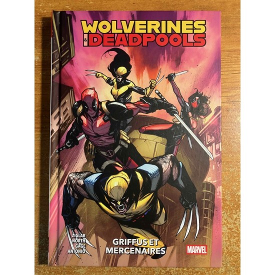 WOLVERINES & DEADPOOLS: GRIFFUS ET MERCENAIRES -...