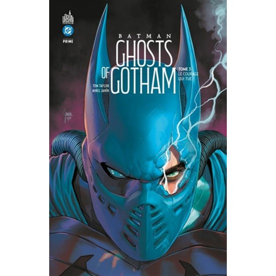 BATMAN GHOSTS OF GOTHAM TOME 03: LE COURAGE QUI...
