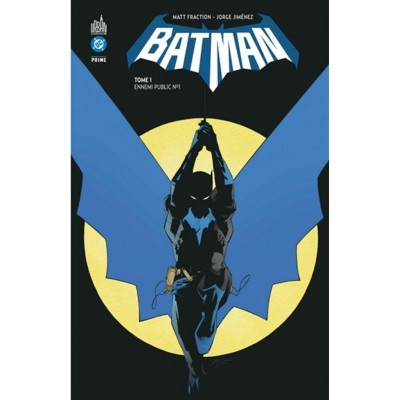 BATMAN PRIME TOME 01: ENNEMI PUBLIC No1 - URBAN...