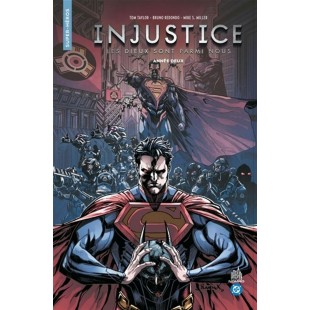 INJUSTICE ANNÉE DEUX: LES DIEUX SONT PARMI NOUS -...
