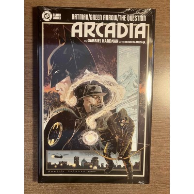 BATMAN / GREEN ARROW / THE QUESTION: ARCADIA  - ...