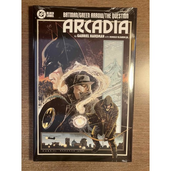 BATMAN / GREEN ARROW / THE QUESTION: ARCADIA  -  DC COMICS (2026) HC