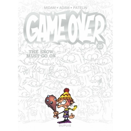 GAME OVER 25: THE SNOW MUST GO ON - DUPUIS (2026)