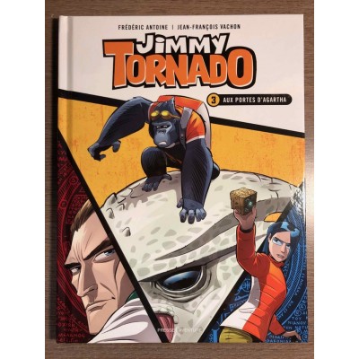 JIMMY TORNADO TOME 3: AUX PORTES D'AGARTHA -...