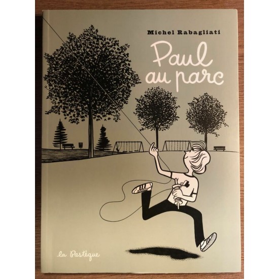 PAUL AU PARC - MICHEL RABAGLIATI - LA PASTÈQUE (2011)