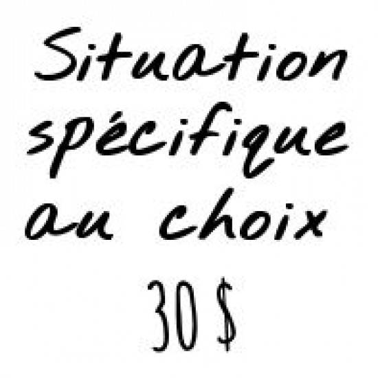 Situation spécifique au choix