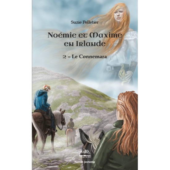 Noémie et Maxime Tome 2 en Irlande : Le Connemara - Suzie Pelletier