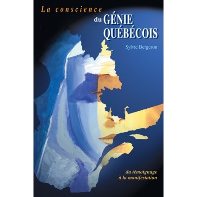 La conscience du génie québécois - Sylvie...