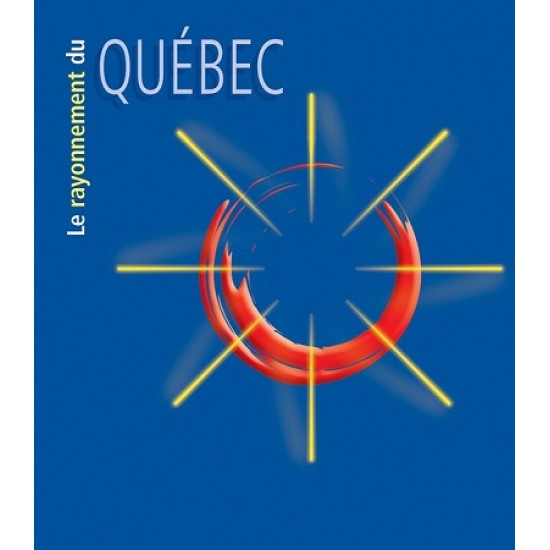 Le rayonnement du Québec - Sylvie Bergeron