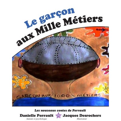 Le garçon aux mille métiers – Danielle...