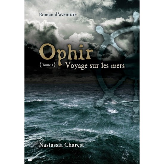 Ophir Tome 1 - Nastassia Charest