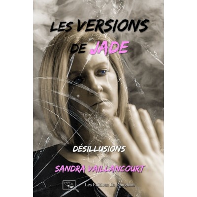 Les versions de Jade Tome 2 Désillusions - Sandra...