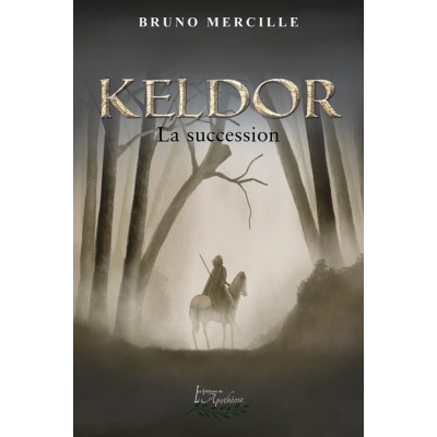 Keldor, La succession - Bruno Mercille