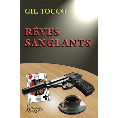 Rêves sanglants - Gil Tocco