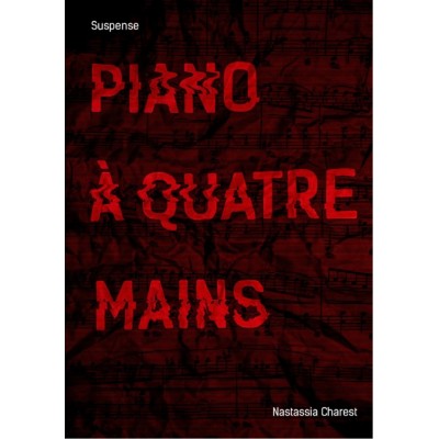Piano à quatre mains - Nastassia Charest