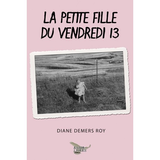 La petite fille du vendredi 13 - Diane Demers Roy