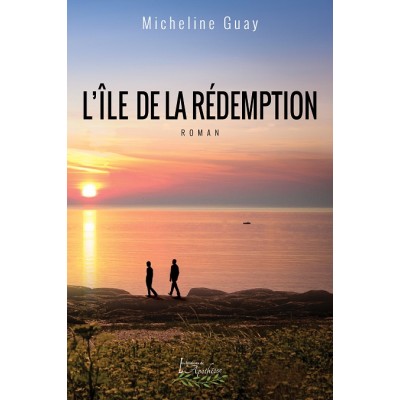 L'île de la Rédemption - Micheline Guay