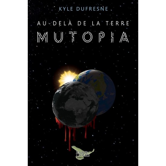 Au-delà de la Terre: Mutopia - Kyle Dufresne