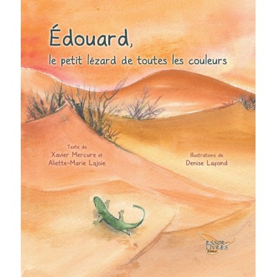 Édouard, le petit lézard de toutes les couleurs...
