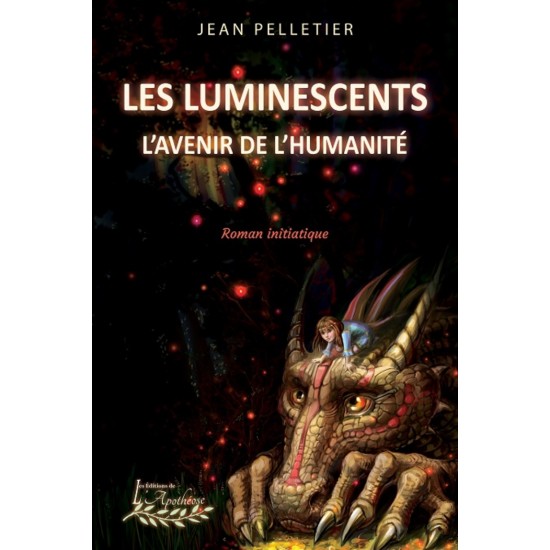 Les Luminescents, L'avenir de l'humanité - Jean...