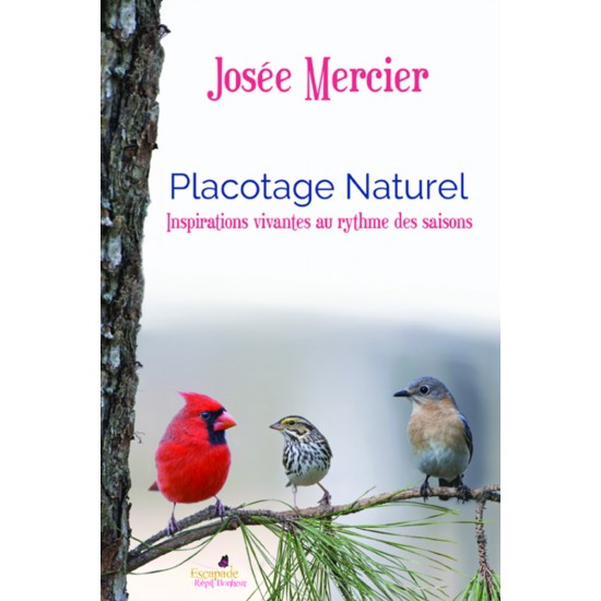 Placotage naturel - Josée Mercier