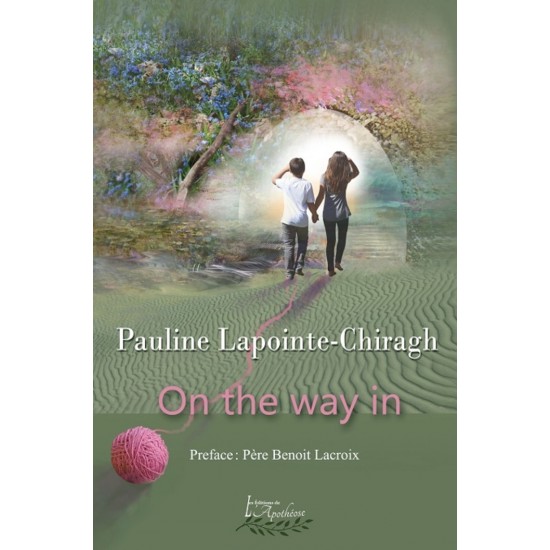 On the way in - Pauline Lapointe-Chiragh