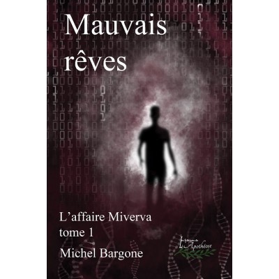 L'affaire Minerva Tome 1: Mauvais rêves - Michel...