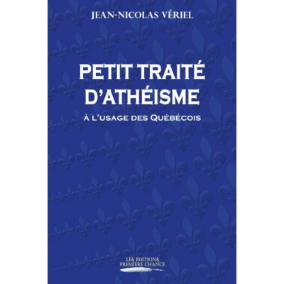 Petit traité d'athéisme à l'usage des...