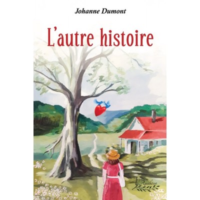 L'autre histoire - Johanne Dumont