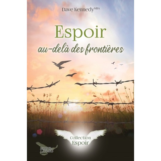 Espoir au-delà des frontières - Dave Kennedy