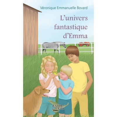 L'univers fantastique d'Emma - Véronique...