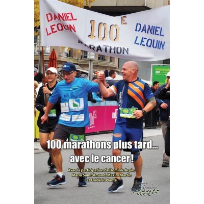 100 marathons plus tard... avec le cancer! -...