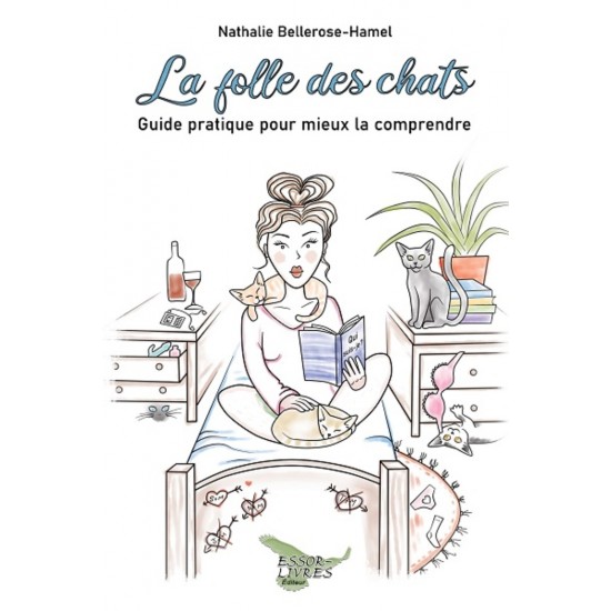 La folle des chats - Nathalie Bellerose-Hamel