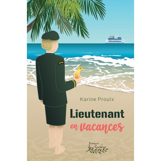 Lieutenant en vacances - Karine Proulx