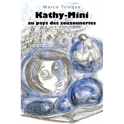 Kathy-Mini au pays des zouzouneries – Marco...