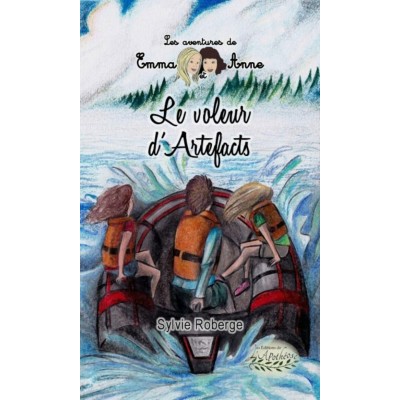 Le voleur d'artefacts - Sylvie Roberge