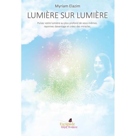 Lumière sur lumière - Myriam Elazim