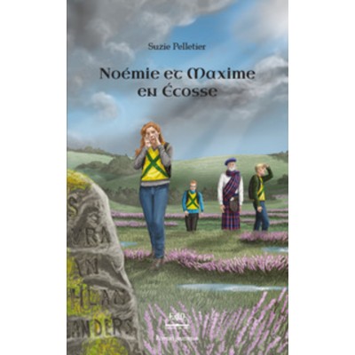 Noémie et Maxime en Écosse tome 4 - Suzie...