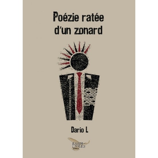 Poézie ratée d'un zonard - Dario L.