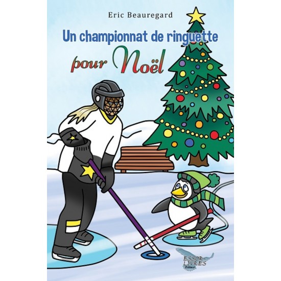 Un championnat de ringuette pour Noël (version numérique EPUB) - Eric Beauregard