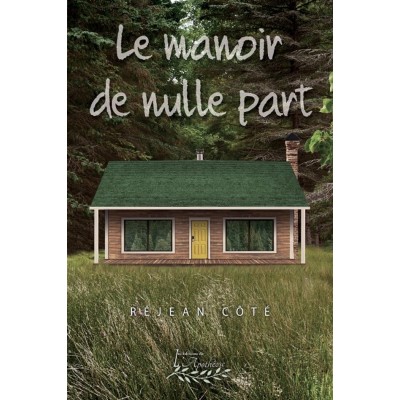 Le manoir de nulle part (version numérique EPUB)...