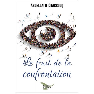 Le fruit de la confrontation (version numérique...