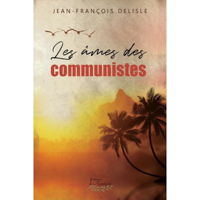 Les âmes des communistes (version numérique...