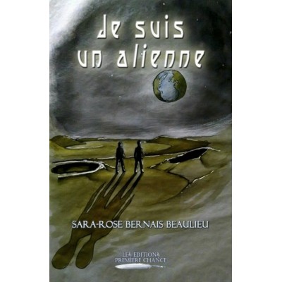 Je suis un alienne - Sara-Rose Bernais Beaulieu