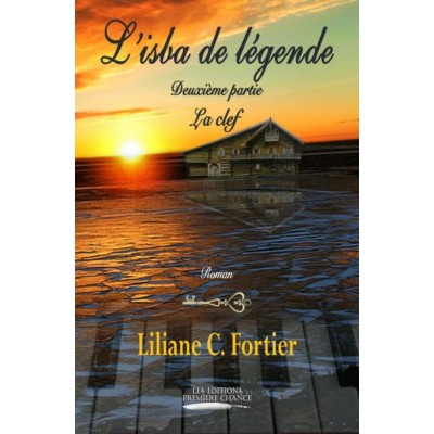 L'isba de légende Deuxième partie, La clef -...