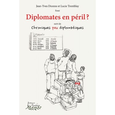 Diplomates en péril? suivi de Chroniques peu...