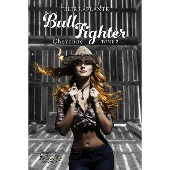 Bull Fighter Tome 2: Cheyenne (version numérique EPUB) - Julie Laplante