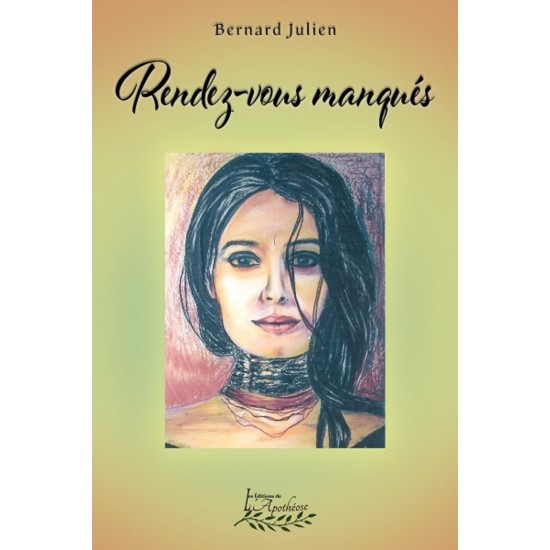 Rendez-vous manqués - Bernard Julien