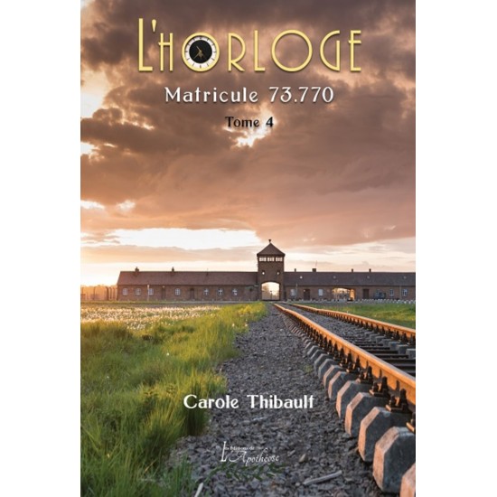 L'horloge tome 4 - Carole Thibault